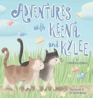 Title: Adventures with Keena and Kylee, Author: Lauren Reichenbach