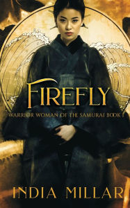 Title: Firefly: A Japanese Historical Fiction Novel, Author: India Millar