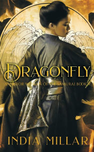 Title: Dragonfly: A Japanese Historical Fiction Novel, Author: India Millar