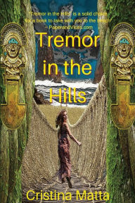 Title: Tremor in the Hills, Author: Cristina Matta