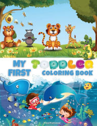 Title: My First Toddler Coloring Book: Cute Educational Coloring Pages with Letters, Numbers, Shapes, Colors and Animals, Activity Workbook for Toddlers Ages 4, Author: TaniTatiana