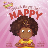 Title: Princess Harper Gets Happy, Author: Molly Martin