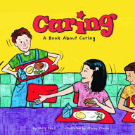 Title: Caring: A Book About Caring, Author: Mary Small