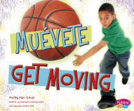 Title: ¡Muévete!/Get Moving!, Author: Mari Schuh