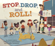 Title: Stop, Drop, and Roll!, Author: Charles Ghigna