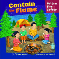 Title: Contain the Flame: Outdoor Fire Safety, Author: Jill Urban Donahue