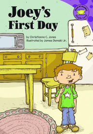 Title: Joey's First Day, Author: Christianne C. Jones