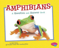 Title: Amphibians: A Question and Answer Book, Author: Isabel Martin