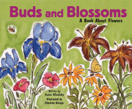 Title: Buds and Blossoms: A Book About Flowers, Author: Susan Blackaby