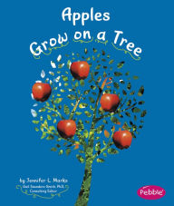Title: Apples Grow on a Tree, Author: Mari Schuh