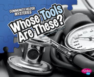 Title: Whose Tools Are These?, Author: Amanda Doering Tourville