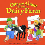 Title: Out and About at the Dairy Farm, Author: Andy Murphy