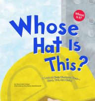 Title: Whose Hat Is This?: A Look at Hats Workers Wear - Hard, Tall, and Shiny, Author: Sharon Katz Cooper