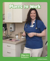 Title: Places to Work, Author: Helen Gregory