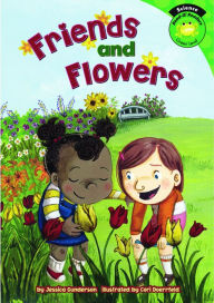 Title: Friends and Flowers, Author: Jessica Gunderson