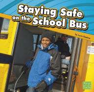 Title: Staying Safe on the School Bus, Author: Lucia Raatma