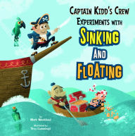 Title: Captain Kidd's Crew Experiments with Sinking and Floating, Author: Mark Weakland