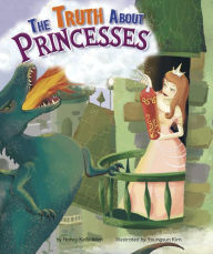 Title: The Truth About Princesses, Author: Nancy  Kelly Allen