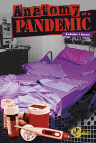 Title: Anatomy of a Pandemic, Author: Amber J. Keyser
