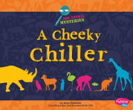 Title: A Cheeky Chiller: A Zoo Animal Mystery, Author: Alyse Sweeney