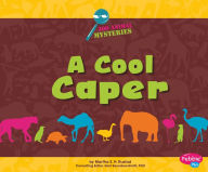 Title: A Cool Caper: A Zoo Animal Mystery, Author: Martha E. H. Rustad