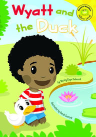 Title: Wyatt and the Duck, Author: Shirley Raye Redmond