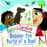 Title: Karl and Carolina Uncover the Parts of a Book, Author: Sandy Donovan