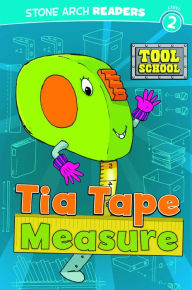 Title: Tia Tape Measure, Author: Adria  Fay Klein