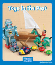 Title: Toys in the Past, Author: Elizabeth Moore