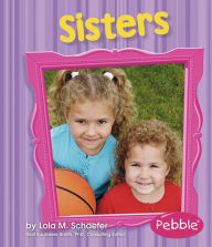 Title: Sisters: Revised Edition, Author: Lola M. Schaefer