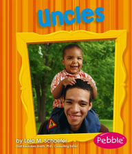Title: Uncles: Revised Edition, Author: Lola M. Schaefer