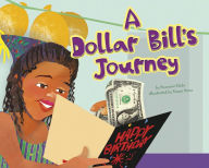 Title: A Dollar Bill's Journey, Author: Suzanne Slade