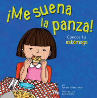 Title: ¡Me suena la panza!: Conoce tu estómago, Author: Pamela Hill Nettleton