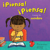 Title: ¡Piensa! ¡Piensa!: Conoce tu cerebro, Author: Pamela Hill Nettleton