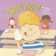 Title: ¡Qué rico!: Un libro sobre el gusto, Author: Dana Meachen Rau