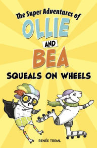 Title: Squeals on Wheels, Author: Renée Treml