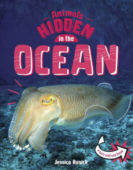 Title: Animals Hidden in the Ocean, Author: Jessica Rusick