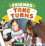 Title: Friends Take Turns, Author: Megan Borgert-Spaniol