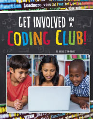 Title: Get Involved in a Coding Club!, Author: Rachel Ziter-Grant