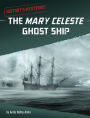 The Mary Celeste Ghost Ship