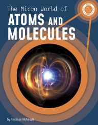 Title: The Micro World of Atoms and Molecules, Author: Precious McKenzie