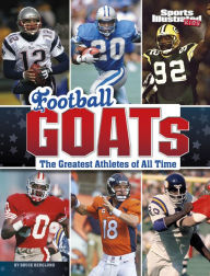 Title: Football GOATs: The Greatest Athletes of All Time, Author: Bruce Berglund