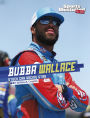 Bubba Wallace: Stock Car Racing Star