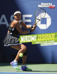 Title: Naomi Osaka: Grand Slam Champ, Author: Cheryl Kim