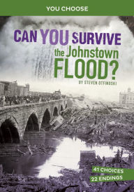 Books in pdf format download free Can You Survive the Johnstown Flood?: An Interactive History Adventure