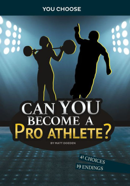 Can You Become a Pro Athlete?: An Interactive Adventure