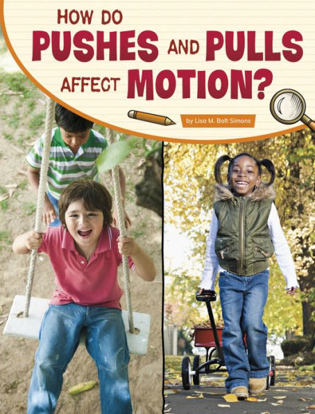 How Do Pushes and Pulls Affect Motion?