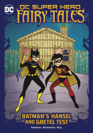 Free books downloads for kindle Batman's Hansel and Gretel Test (English literature) 9781666328356 FB2 PDB by 