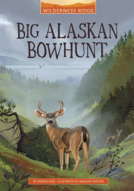 Online free pdf books for download Big Alaskan Bowhunt DJVU iBook RTF