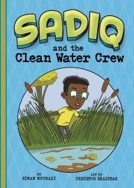 Full books download free Sadiq and the Clean Water Crew